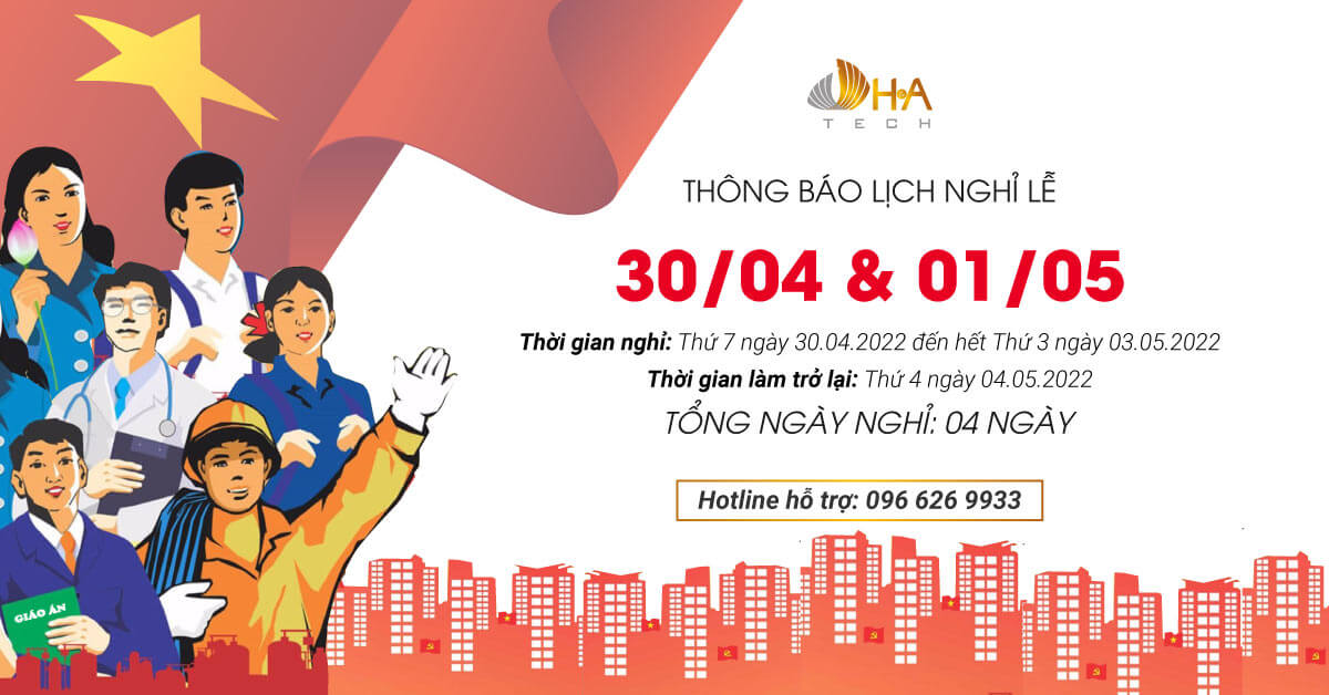 Thông báo Lịch nghỉ lễ ngày Giải phóng miền Nam 30/04/2022 - Quốc Tế lao động 01/05/2022