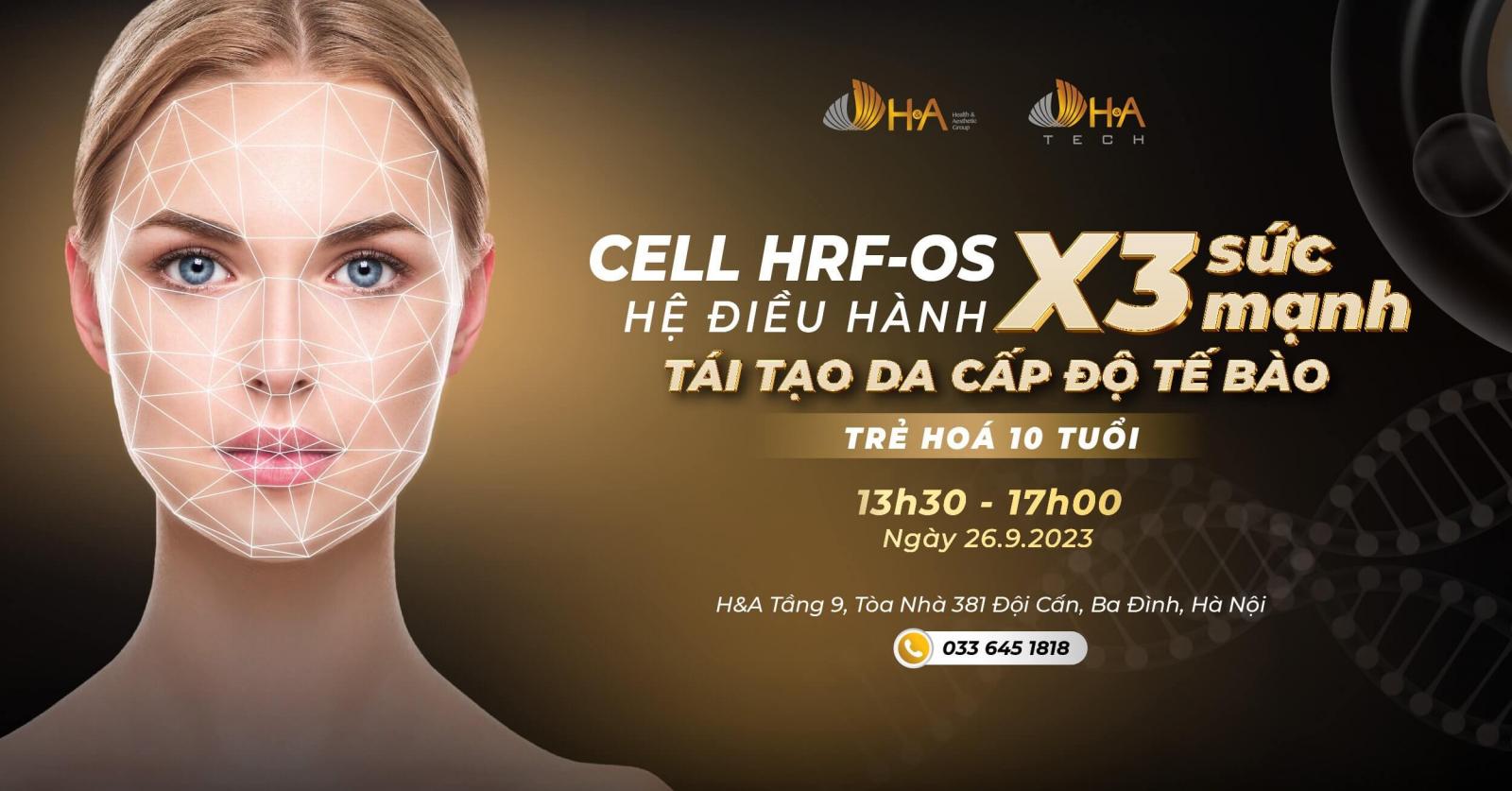 CELL HRF – OS - Hệ điều hành X3 Sức mạnh Tái tạo da cấp độ tế bào