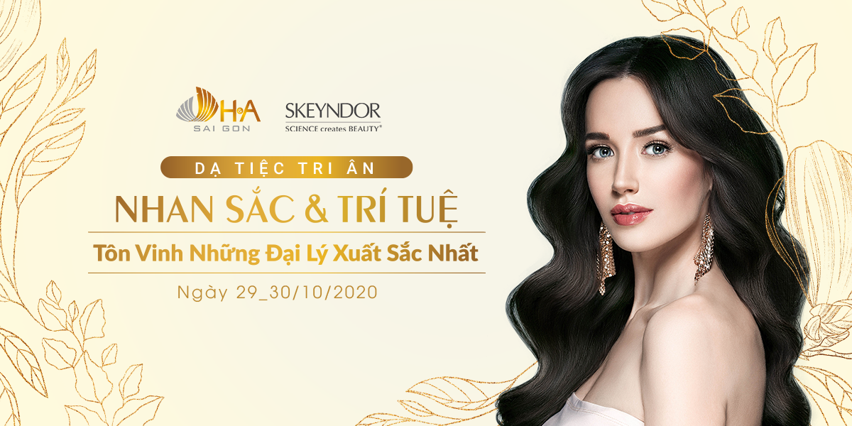 HÉ LỘ NHỮNG ĐIỀU ĐẶC BIỆT TRONG SỰ KIỆN TRI ÂN “NHAN SẮC & TRÍ TUỆ” TOP 20 ĐẠI LÝ SKEYNDOR XUẤT SẮC NHẤT 