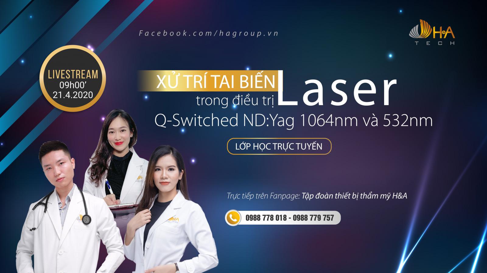 Lớp học trực tuyến “Xử trí tai biến trong điều trị Laser Q-switched Nd:Yag 1064nm và 532nm